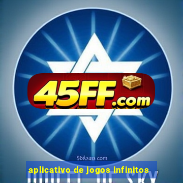 aplicativo de jogos infinitos